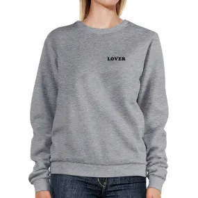 Lover Unisex Gray Graphic Sweatshirt Gift Ideas For Valentine's Day